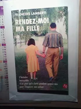 Couverture du produit · Rendez-moi ma fille