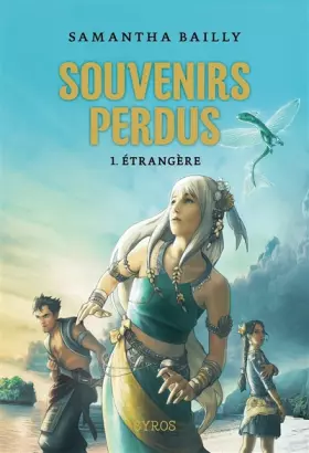 Couverture du produit · Souvenirs perdus, Tome 1 : Etrangère