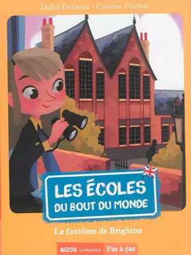 Couverture du produit · Les écoles du bout du monde - Le fantôme de Brighton