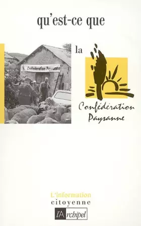 Couverture du produit · Qu'est-ce que la confédération paysane ?