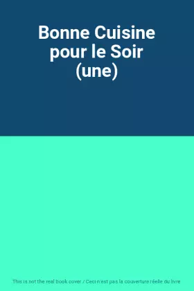 Couverture du produit · Bonne Cuisine pour le Soir (une)