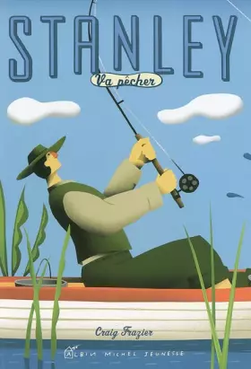 Couverture du produit · Stanley va à la pêche