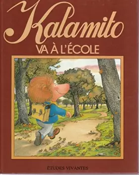 Couverture du produit · Kalamito va à l'école (Kalamito...)