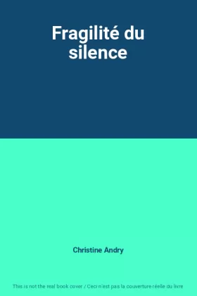 Couverture du produit · Fragilité du silence