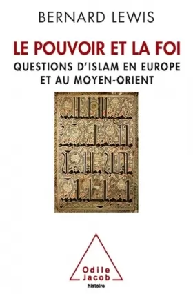 Couverture du produit · Le Pouvoir et la Foi: Questions d'islam en Europe et au Moyen-Orient