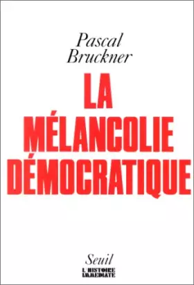 Couverture du produit · La Mélancolie démocratique