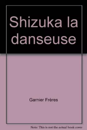 Couverture du produit · Shizuka la danseuse