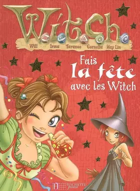 Couverture du produit · Witch : fais la fête avec Witch
