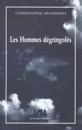 Couverture du produit · Les hommes dégringolés