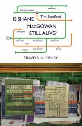 Couverture du produit · Is Shane Macgowan Still Alive?: Travels in Irishry