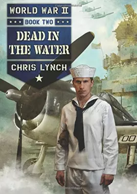 Couverture du produit · World War II Book 2: Dead in the Water (Volume 2)