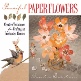 Couverture du produit · Fanciful Paper Flowers: Creative Techniques for Crafting an Enchanted Garden