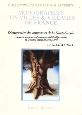 Couverture du produit · Le département de la Haute-Savoie. Dictionnaire des communes