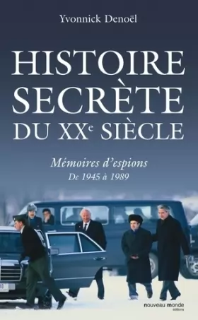 Couverture du produit · Histoire secrète du XXe siècle : Mémoires d'espions de 1945 à 1989