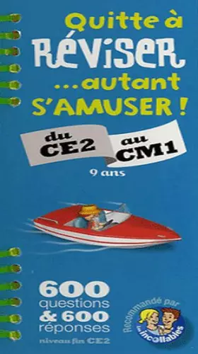 Couverture du produit · Quitte à réviser. autant s'amuser ! du CE2 au CM1 : 9 ans