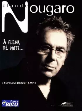 Couverture du produit · Claude Nougaro : À fleur de mots...