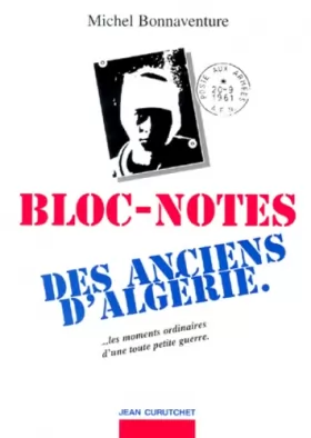 Couverture du produit · Bloc-notes des anciens d'Algérie