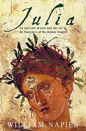 Couverture du produit · Julia: An Epic Tale of Love and War Set in the Final Days of the Roman Empire