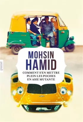 Couverture du produit · Comment s'en mettre plein les poches en Asie ...: roman traduit de l'anglais (Pakistan) par Bernard Cohen