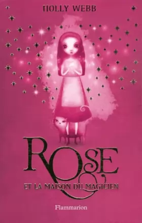 Couverture du produit · Rose, Tome 1 : Rose et la maison du magicien