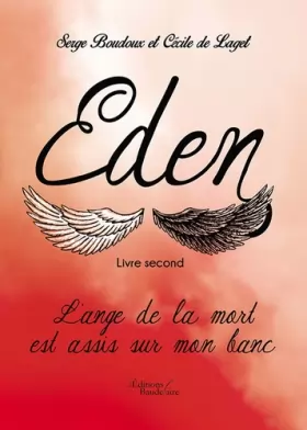 Couverture du produit · Eden - Livre second : L'ange de la Mort est assis sur mon banc