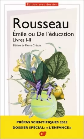 Couverture du produit · Émile ou De l'éducation, Livres I-II - Prépas scientifiques 2022