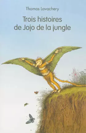 Couverture du produit · Trois histoires de Jojo de la jungle