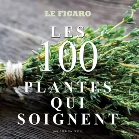 Couverture du produit · Les 100 plantes qui soignent