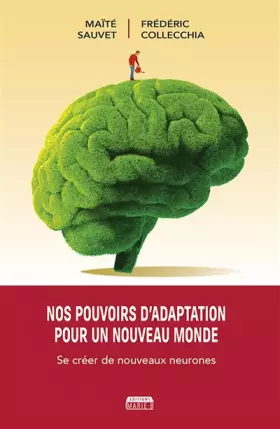Couverture du produit · Nos pouvoirs d'adaptation pour un nouveau monde : Se créer de nouveaux neurones