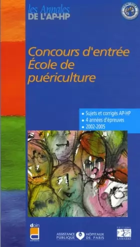 Couverture du produit · CONCOURS D ENTREE ECOLE DE PUERICULTURE 2002-2005