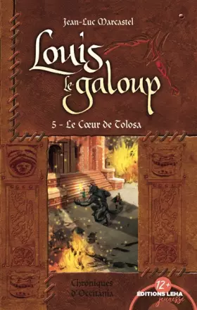 Couverture du produit · Louis le Galoup - Tome 5 - Le C ur de Tolosa