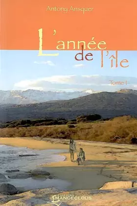 Couverture du produit · L'année de l'île, Tome 1 :