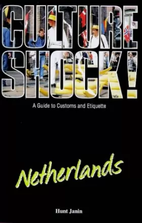 Couverture du produit · Culture Shock! Netherlands: A Guide to Customs and Etiquette