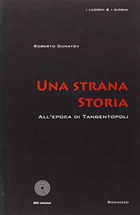Couverture du produit · Una strana storia. All'epoca di tangentopoli