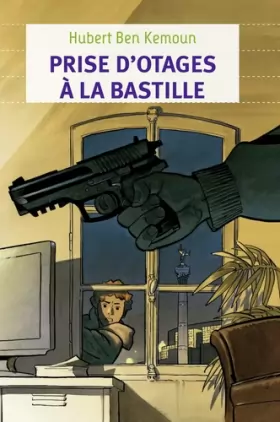 Couverture du produit · Prise d'otages à la Bastille
