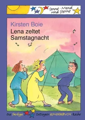Couverture du produit · Lena zeltet Samstag nacht. ( Ab 6 J.).