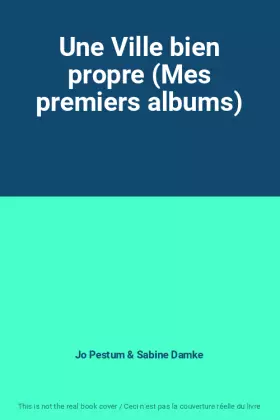Couverture du produit · Une Ville bien propre (Mes premiers albums)