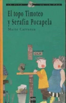 Couverture du produit · El topo Timoteo y serafin pocapela