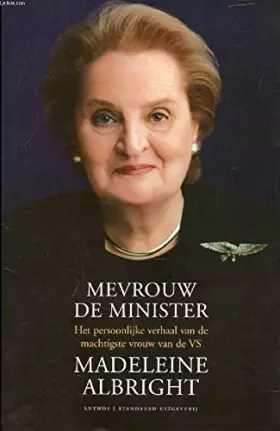 Couverture du produit · Mevrouw de minister: het persoonlijke verhaal van de machtigste vrouw van de VS