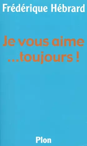 Couverture du produit · Je vous aime... toujours