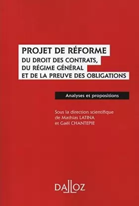 Couverture du produit · Projet de réforme du droit des contrats, du régime général et de la preuve des obligations