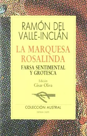 Couverture du produit · La Marquesa Rosalinda: Farsa sentimental y grotesca