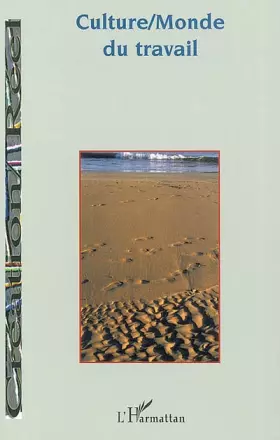 Couverture du produit · CAHIER DE CONVERGENCE : CULTURE / MONDE DU TRAVAIL