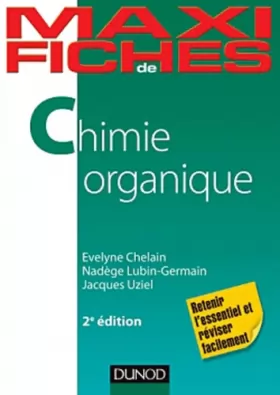 Couverture du produit · Maxi fiches de Chimie organique - 2e éd