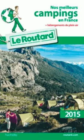 Couverture du produit · Guide du Routard Nos meilleurs campings en France 2015