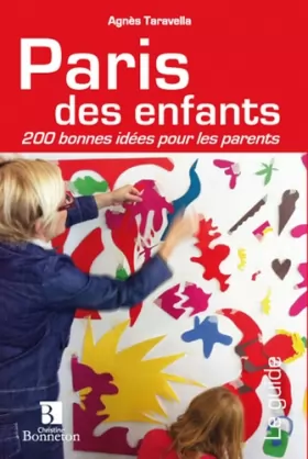 Couverture du produit · Paris des enfants : 200 bonnes idées pour les parents