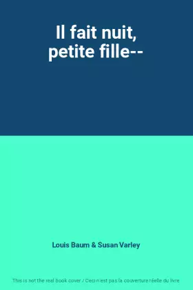 Couverture du produit · Il fait nuit, petite fille--