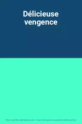 Couverture du produit · Délicieuse vengence