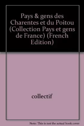 Couverture du produit · Pays et gens des charentes et du poitou                                                       062097