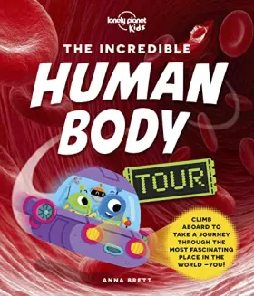 Couverture du produit · The Incredible Human Body Tour - 1ed - Anglais